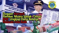 Dugaan Korupsi pemkec Muara Sabak Timur BPK Ungkap Dana Belanaj Ratusan Juta Raib. Ilustrasi.Doc.VOJ