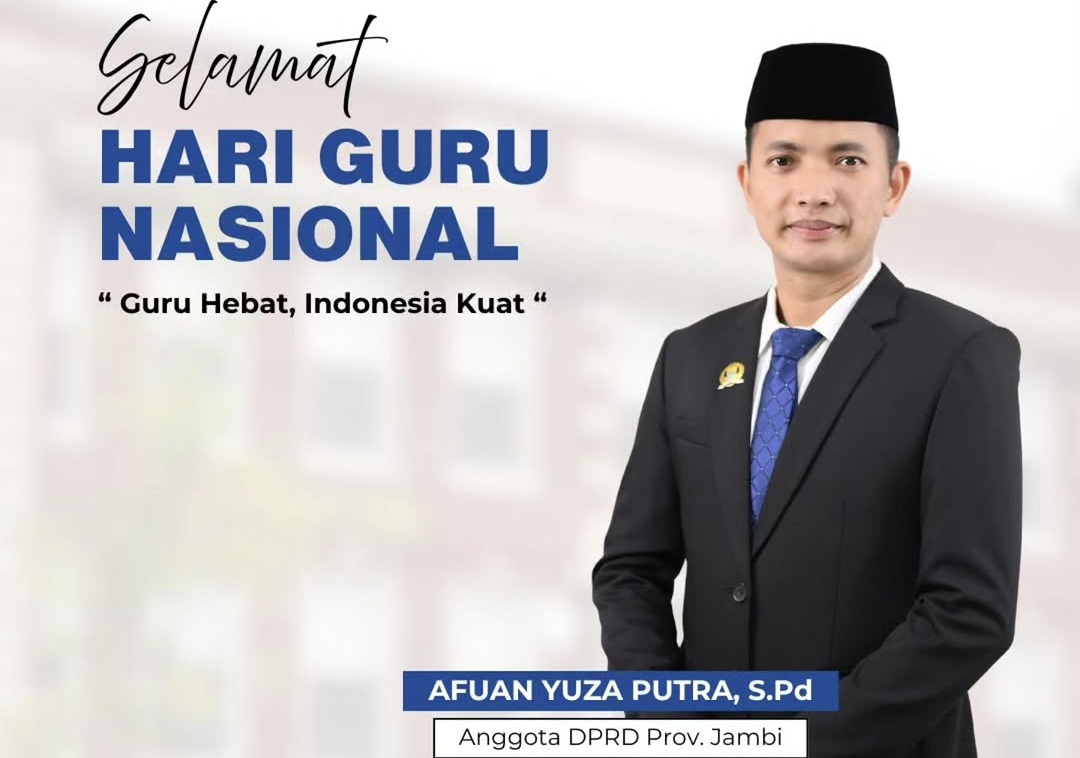 Afuan Yuza Putra mengucapkan selamat Hari Guru Nasional tahun 2025